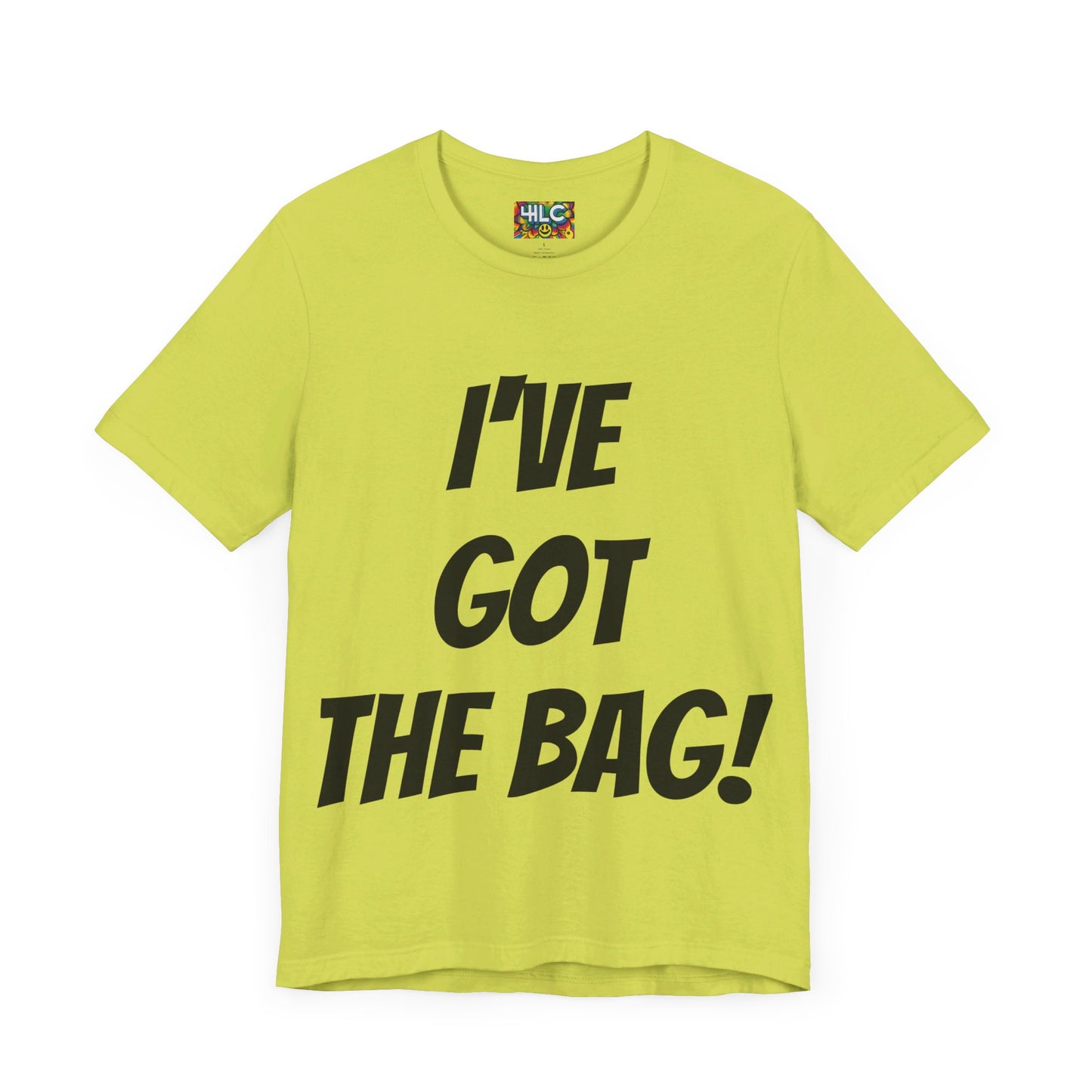 I’ve Got The Bag T-shirt