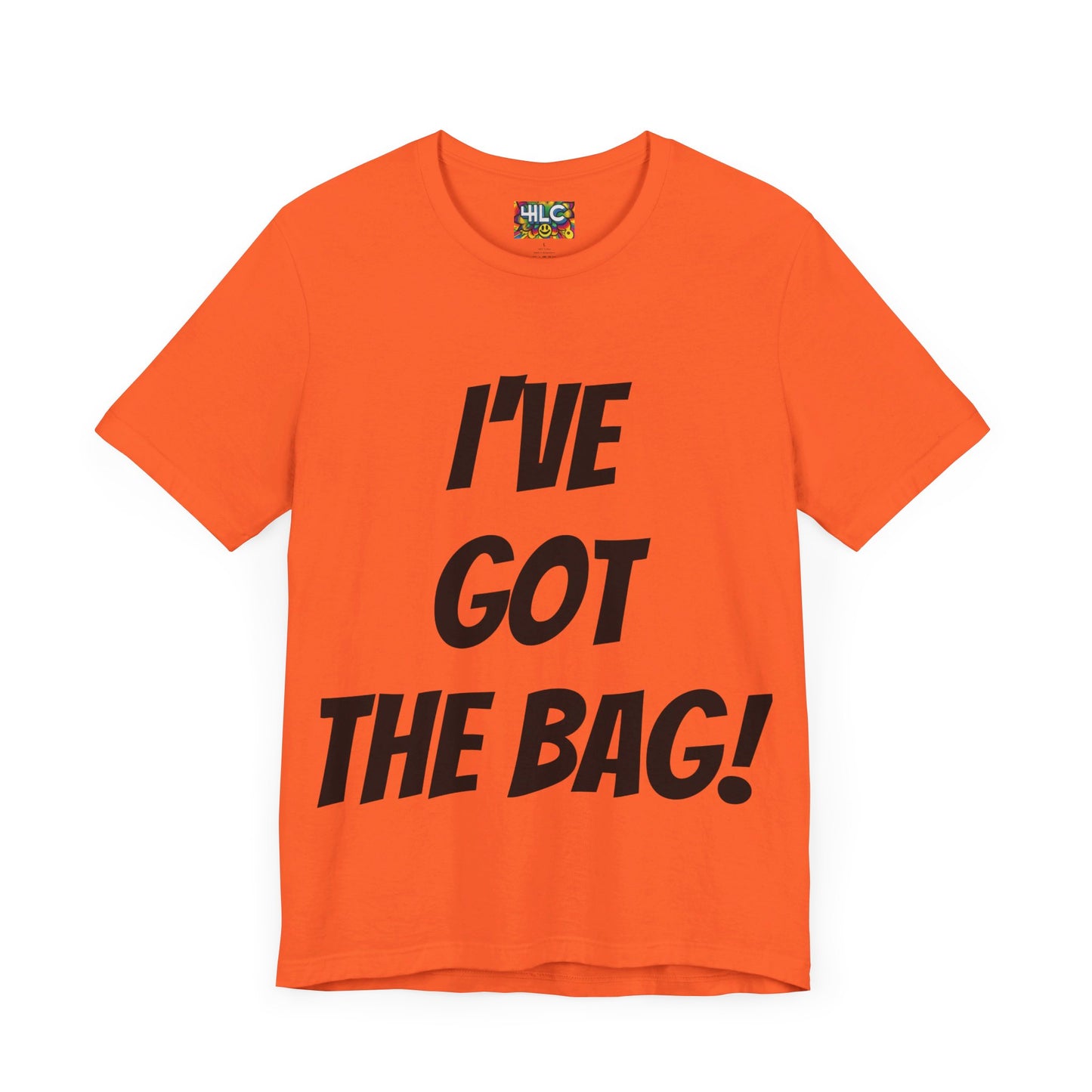 I’ve Got The Bag T-shirt