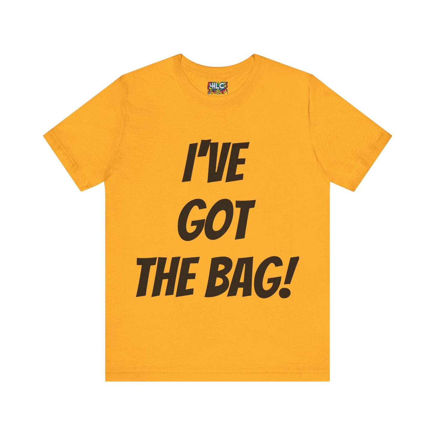 I’ve Got The Bag T-shirt