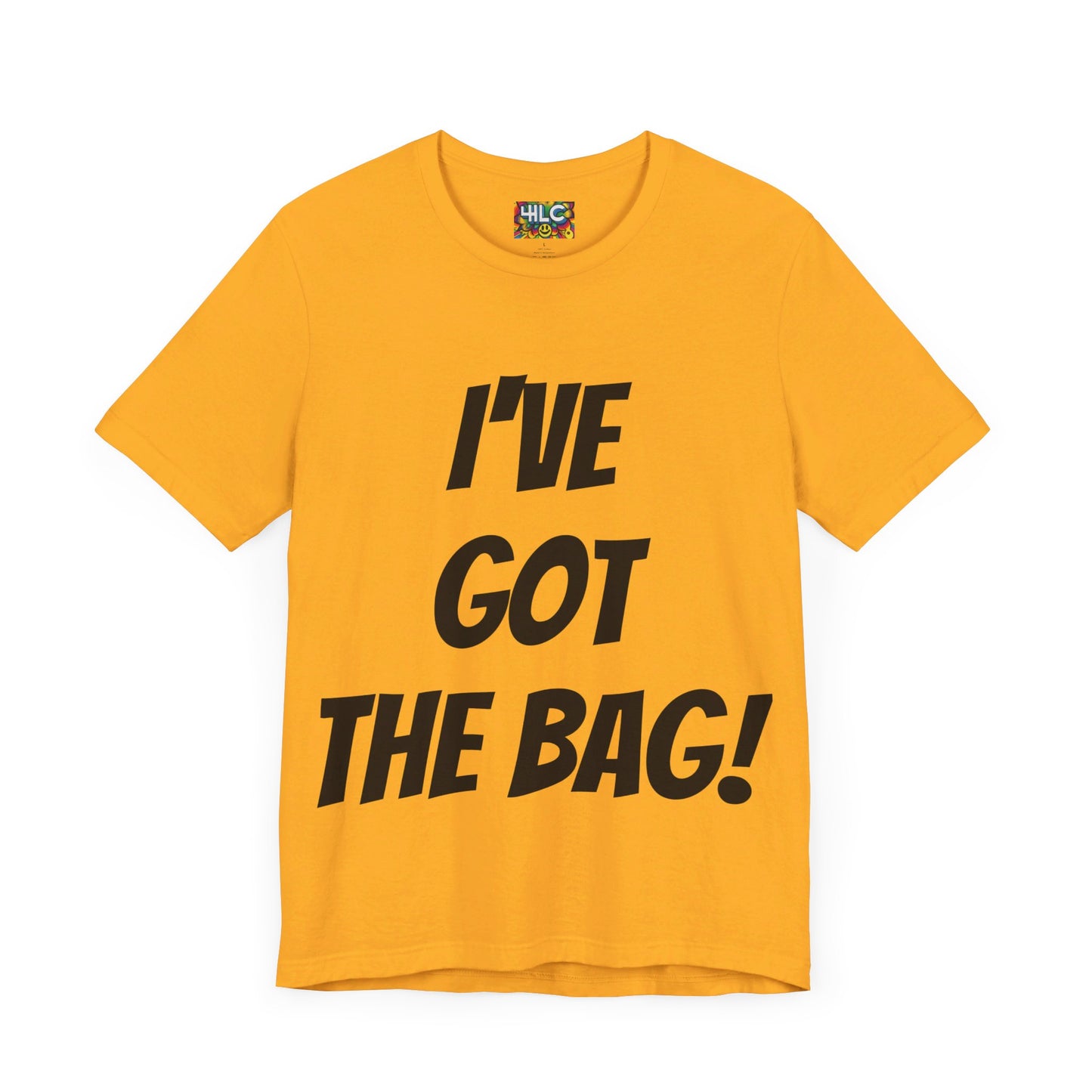 I’ve Got The Bag T-shirt