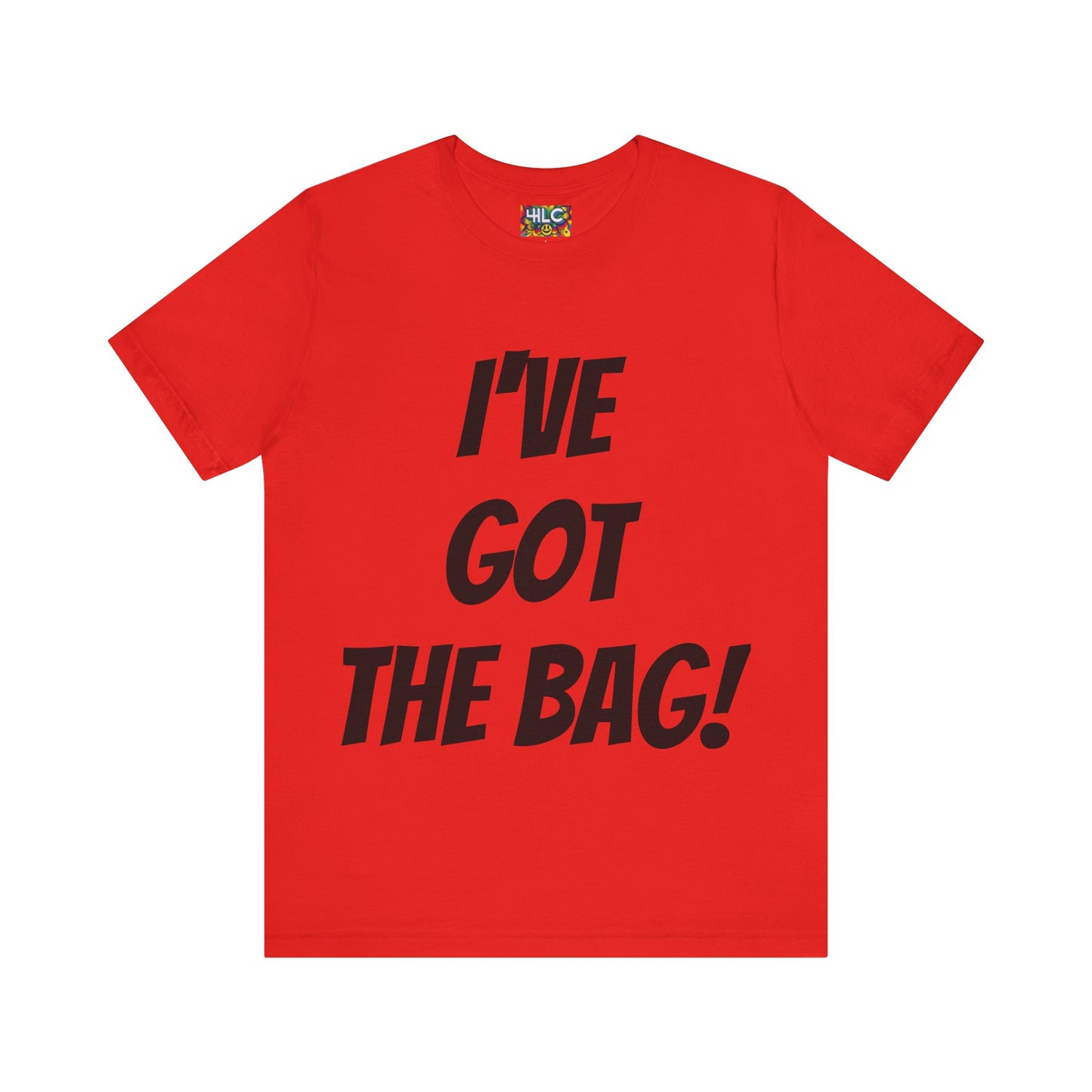 I’ve Got The Bag T-shirt